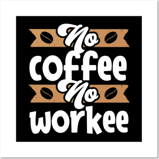 Funny Cup of Coffee Tee Coffee lover must have Posters and Art